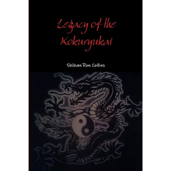 Legacy of the Kokuryukai, (Paperback)