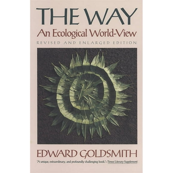 The Way: An Ecological World-View, (Paperback)