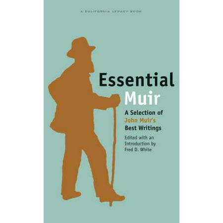 Essential Muir : A Selection of John Muir's Best (Ikimonobakari Members Best Selection)