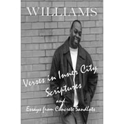 Verses in Inner City Scriptures: Essays from Concrete Sandlots (Paperback) by K A Williams
