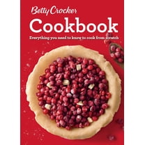 Betty Crocker Cookbook, 12th Edition: Everything You Need to Know to Cook from Scratch (Hardcover)