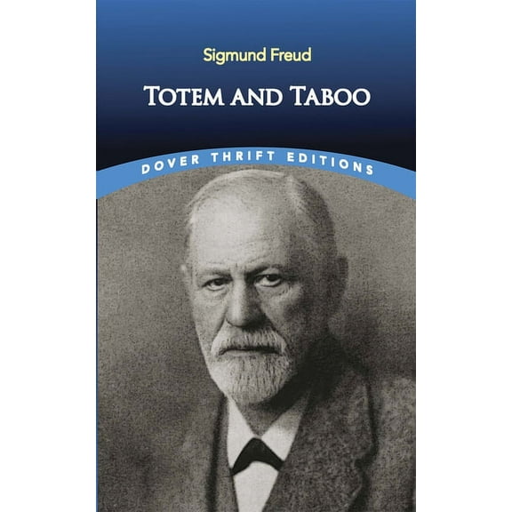 Dover Thrift Editions: Psychology: Totem and Taboo (Paperback)