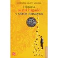 thumbnail image 1 of HISTORIA DE MI HIGADO Y OTROS ENSAYOS FONDO DE CULTURA ECONOMICA HERNAN BRAVO VARELA, 1 of 1