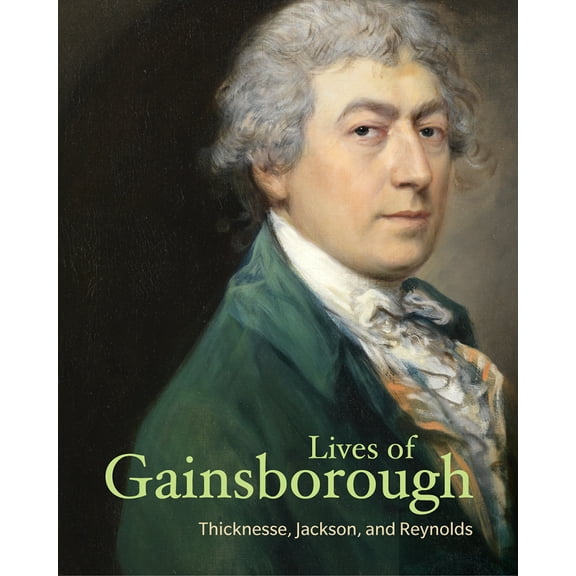 Lives of the Artists: Lives of Gainsborough (Paperback)