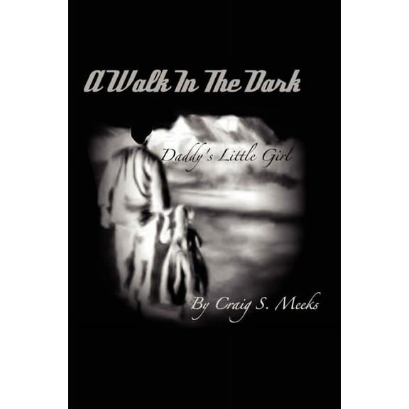 Walk in the Dark (Paperback)