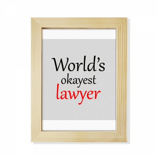 World's Okayest Lawyer Best Quote Desktop Adorn Photo Frame Display Art Painting Wooden