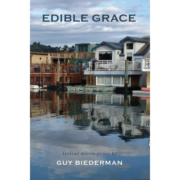 Edible Grace, (Paperback)