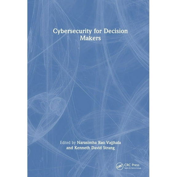 Cybersecurity for Decision Makers, (Hardcover)