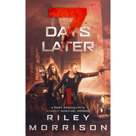 7 Days: 7 Days Later: A Post Apocalyptic Gamelit Survival Horror (Paperback)