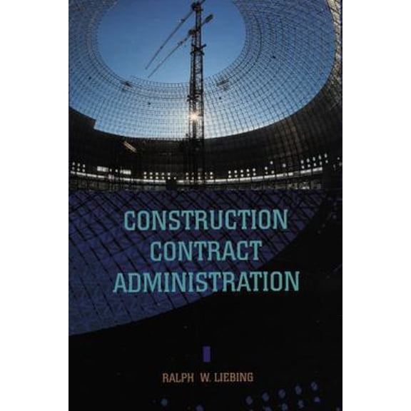 Pre-Owned Construction Contract Administration (Hardcover) 0133815919 9780133815917