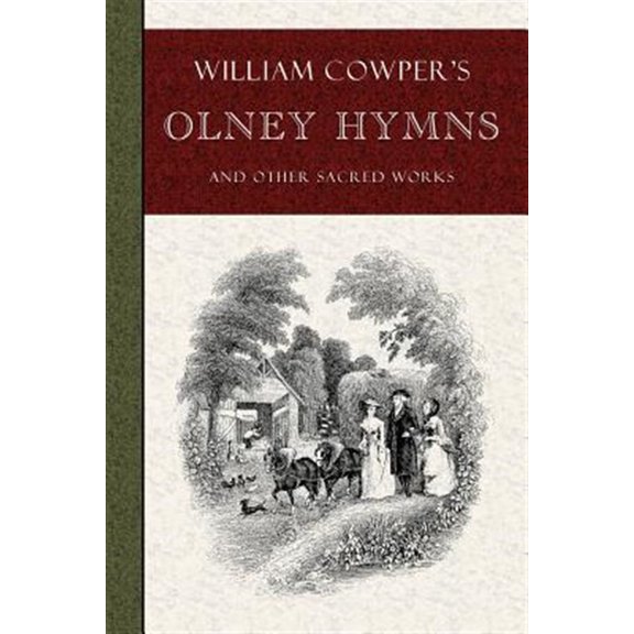 William Cowper's Olney Hymns -- William Cowper