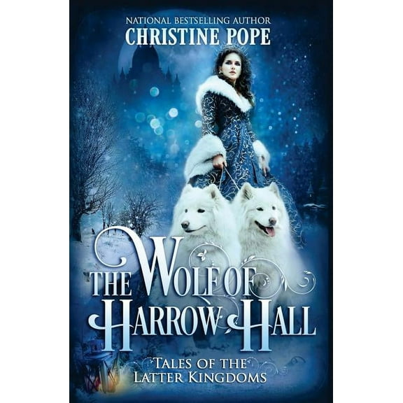 The Wolf of Harrow Hall (Paperback) by Christine Pope