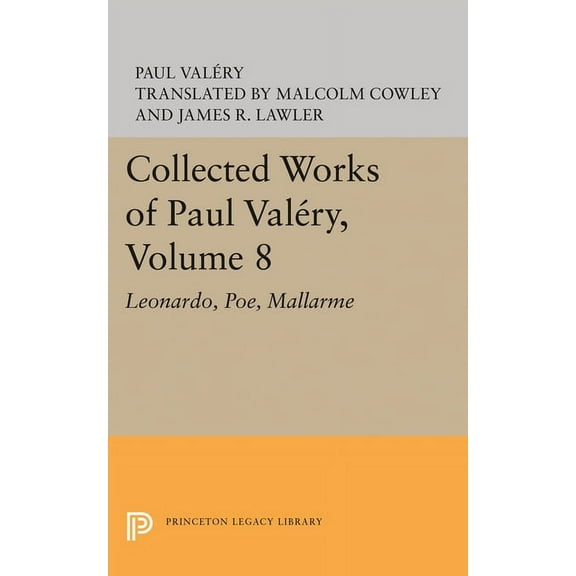 Collected Works of Paul Valery, Volume 8: Leonardo, Poe, Mallarme, (Paperback)