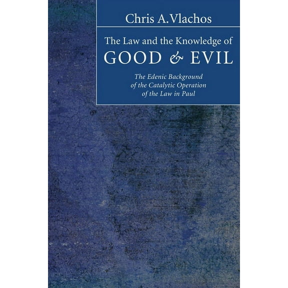 The Law and the Knowledge of Good and Evil (Hardcover)