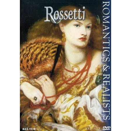 The Great Artists: Romantics & Realists: Rossetti (DVD)