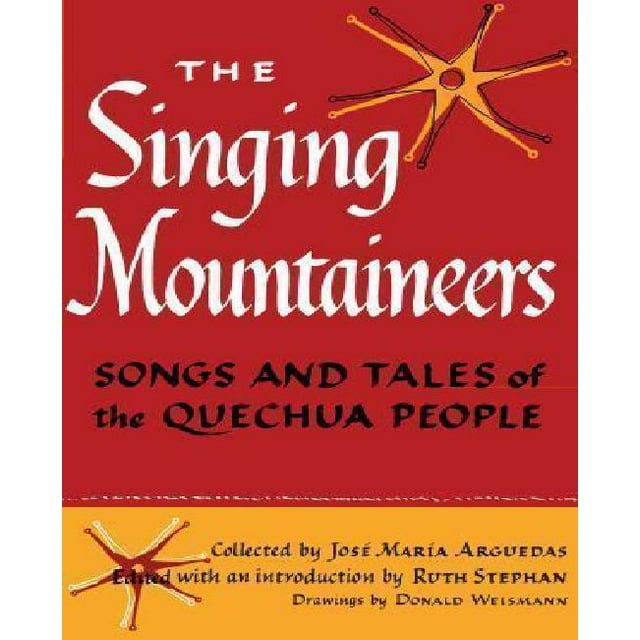 Les Alpinistes Chantants: Chansons et Contes du Peuple Quechua