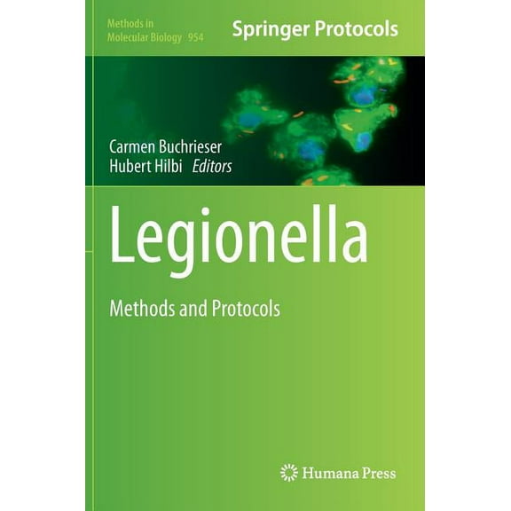 Methods in Molecular Biology Legionella: Methods and Protocols, Book 954, (Hardcover)