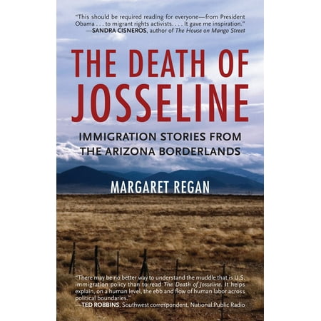 The Death of Josseline : Immigration Stories from the Arizona