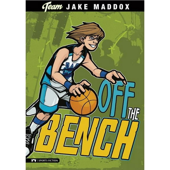Team Jake Maddox Sports Stories Jake Maddox: Off the Bench, (Paperback)