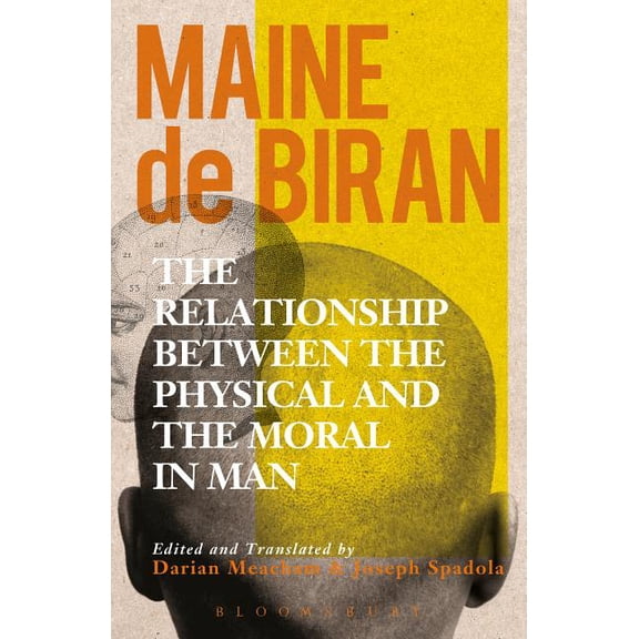 The Relationship Between the Physical and the Moral in Man, (Paperback)