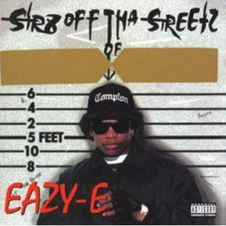 Eazy-E - STR8 Off Tha Streetz of Muthaphukkin Compton - Music