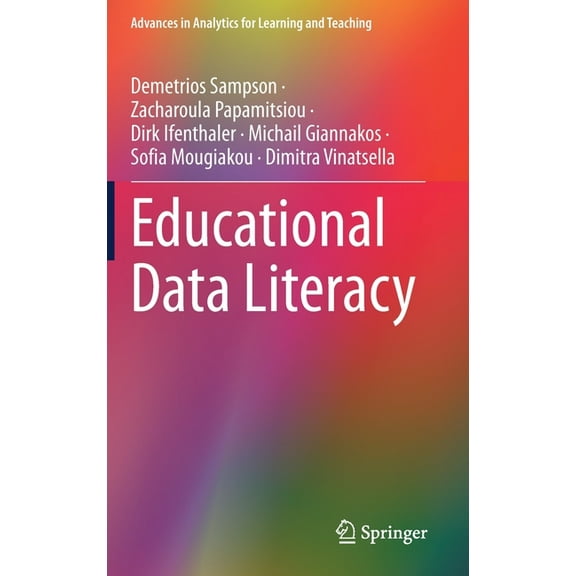 Advances in Analytics for Learning and T Educational Data Literacy, (Hardcover)