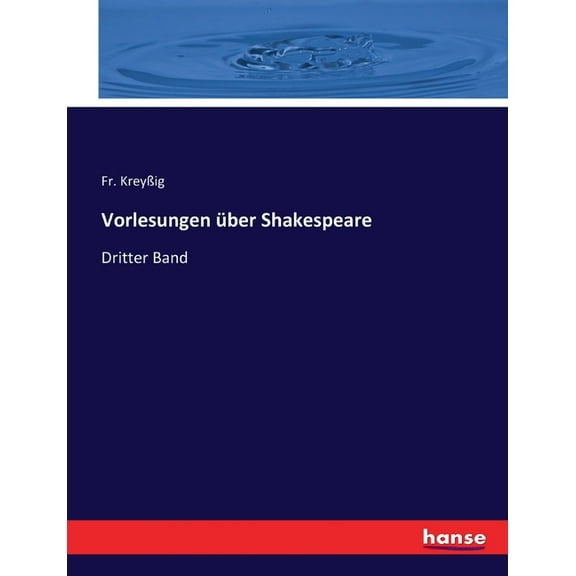 Vorlesungen über Shakespeare: Dritter Band, (Paperback)