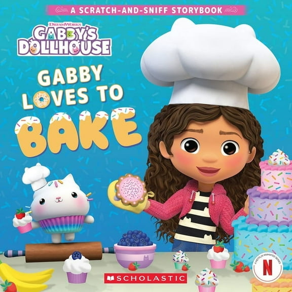 Gabby's Dollhouse: Gabby Loves to Bake (a Scratch-And-Sniff Storybook), (Paperback)