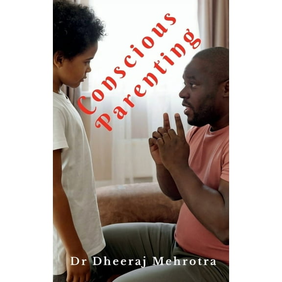 Conscious Parenting, (Paperback)