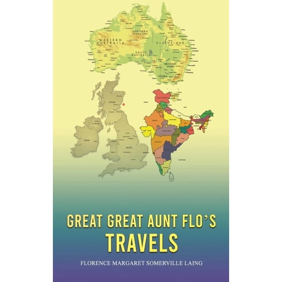 Great Great Aunt Flo's Travels (Paperback)