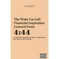 thumbnail image 2 of The Wake Up Call: Financial Inspiration Learned from 4:44 + A Step by Step Guide on How to Implement Each Financial Principle, 2 of 9