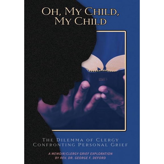 Oh, My Child, My Child, (Paperback)