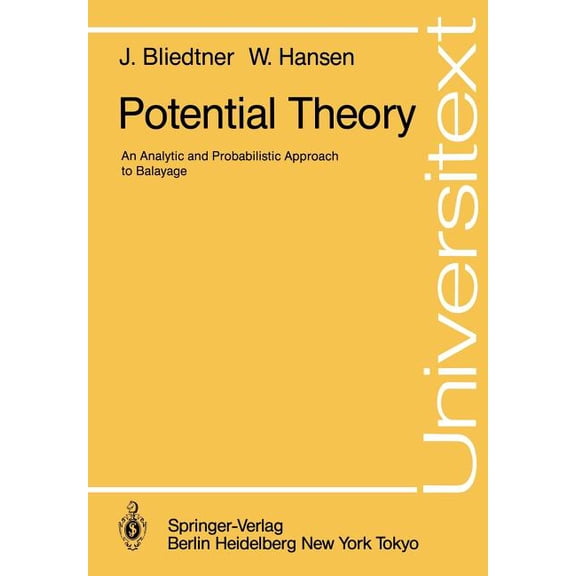 Universitext Potential Theory: An Analytic and Probabilistic Approach to Balayage, (Paperback)