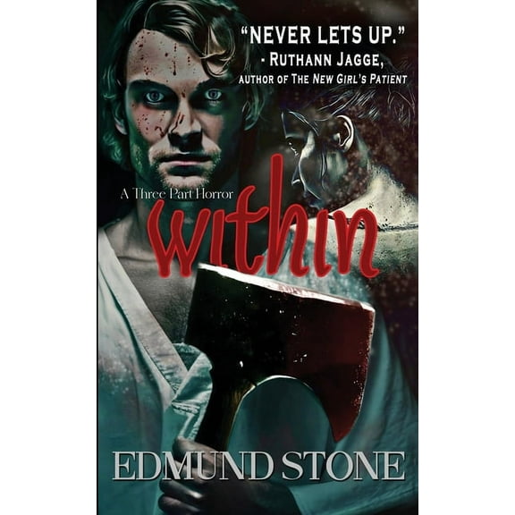 Within Within: A Three Part Horror, Book ONE, (Paperback)