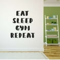 thumbnail image 2 of Holiday Gift Dad Eat Sleep Gym Repeat Active Sports Wall Decal Decoration Gym Fitness Lovers Vinyl Wall Art Design Lasts Years and Easily Removable - Size: 11 in x 12 in, 2 of 3