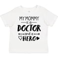 thumbnail image 3 of Inktastic My Mommy is a Doctor and a Hero Boys or Girls Toddler T-Shirt, 3 of 5