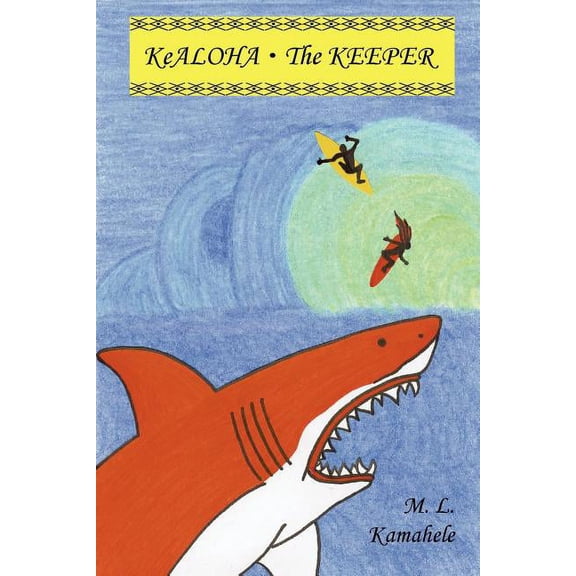 Kealoha: The Keeper (Book 1), (Paperback)