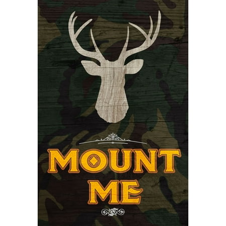 Mount Me Quote Deer Buck Antlers Picture Funny Animal Hunter Humor Camo Print Hunting Man Cave Wall Decoration