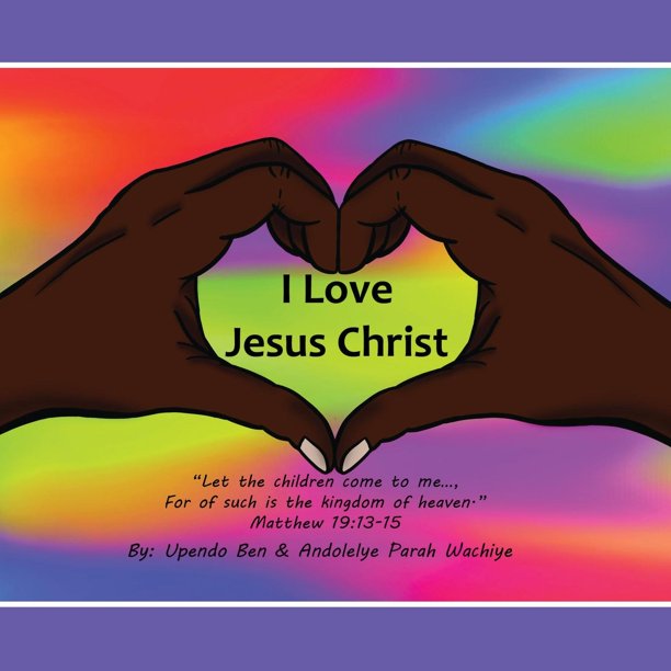 I Love Jesus Christ Let The Children Come To Me For Of Such Is The Kingdom Of Heaven Matthew 19 13 15 Paperback Walmart Com
