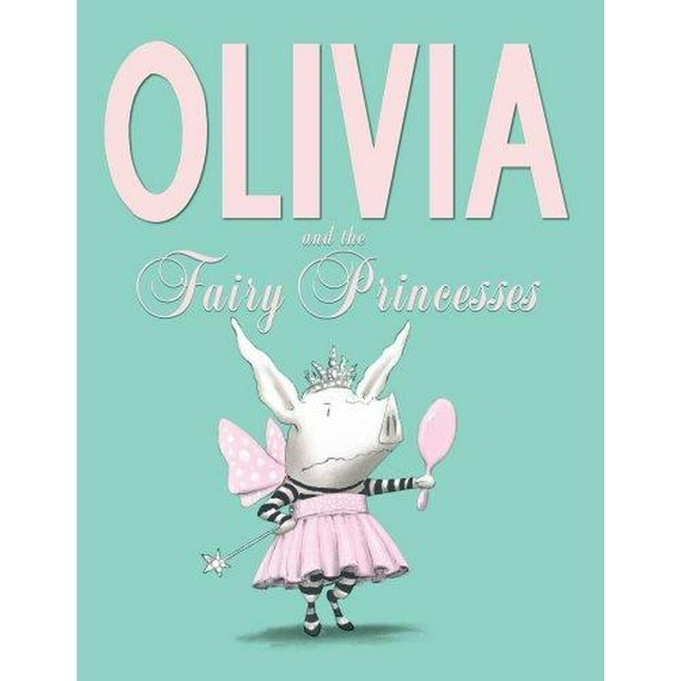 Olivia et les Princesses Fées par Ian Fauconer