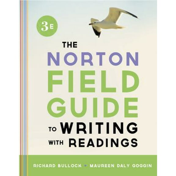 Pre-Owned The Norton Field Guide to Writing, with Readings (Third Edition) (Paperback) 0393919579 9780393919578