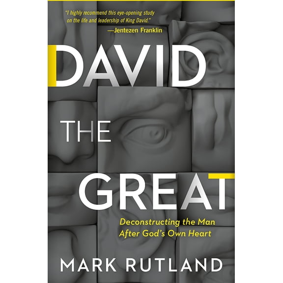Pre-Owned David the Great: Deconstructing the Man After God's Own Heart (Hardcover) 1629995266 9781629995267