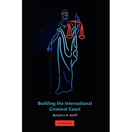 Pre-Owned Building the International Criminal Court (Paperback) 0521694728 9780521694728