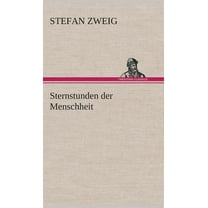 Sternstunden der Menschheit (Hardcover)