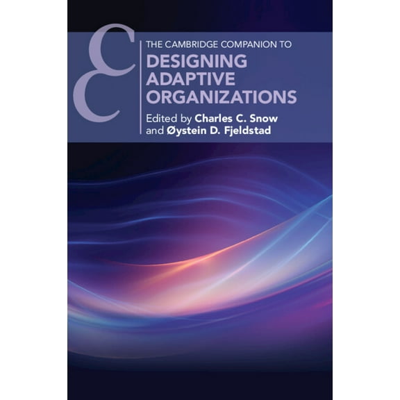 Cambridge Companions to Management Designing Adaptive Organizations, (Paperback)