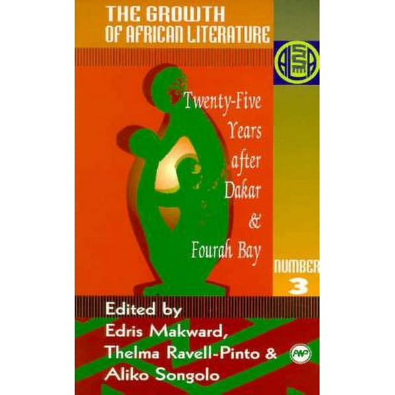 African Literature Association Annuals S: The Growth of African Literature (Series #03) (Paperback)