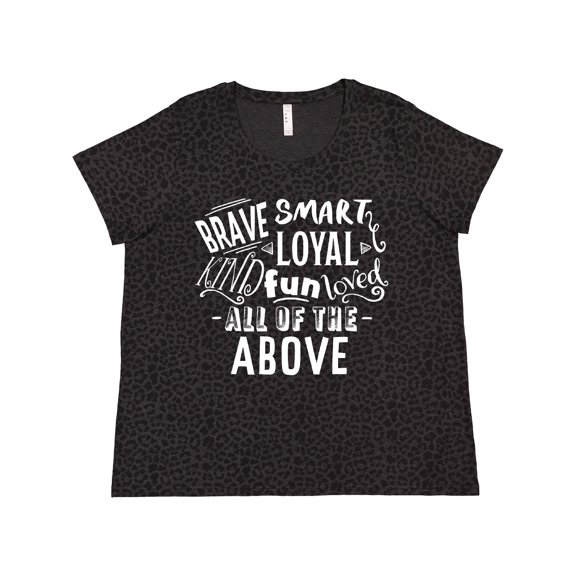 Inktastic Brave Smart Loyal Kind Fun Loved All of the Above Women's Plus Size T-Shirt