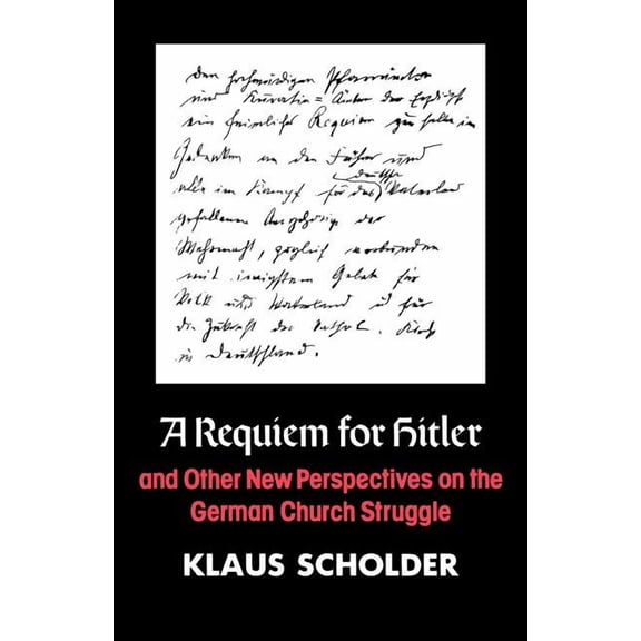 A Requiem for Hitler and Other New Perspectives on the German Church Struggle, (Paperback)