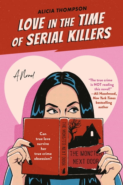 Alicia Thompson Love in the Time of Serial Killers (Paperback)