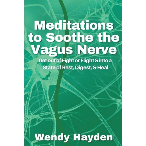 Vagus Nerve Meditations to Soothe the Vagus Nerve, (Paperback)